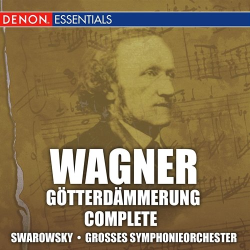 Wagner: Gotterdammerung Grosses Symphonieorchester, Hans Swarowsky