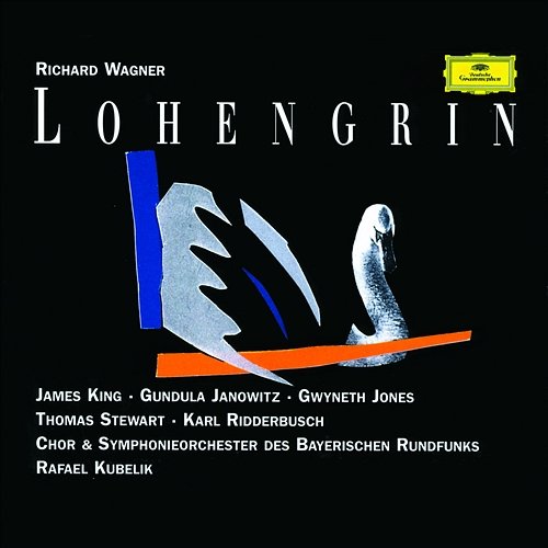 Wagner: Lohengrin Chor des Bayerischen Rundfunks, Symphonieorchester des Bayerischen Rundfunks, Rafael Kubelík