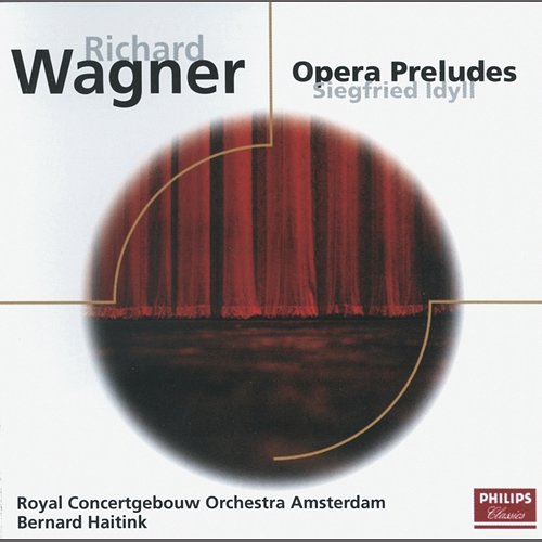 Wagner: Parsifal, WWV 111 - Prelude Royal Concertgebouw Orchestra, Bernard Haitink