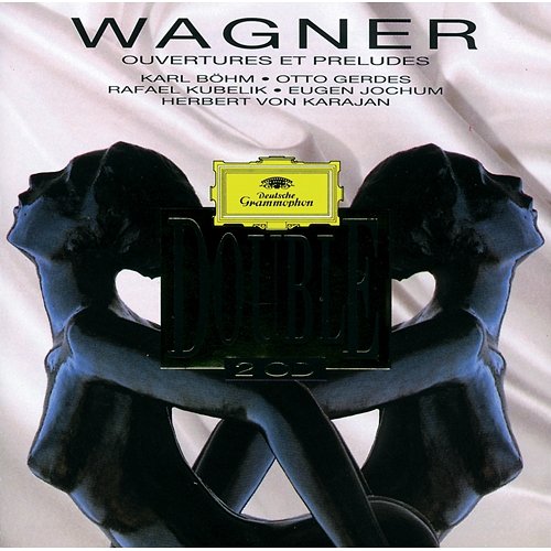 Wagner: Overtures and Preludes Berliner Philharmoniker, Herbert Von Karajan