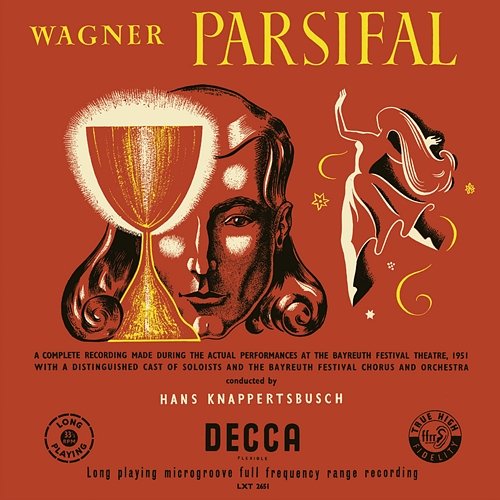 Wagner: Parsifal – 1951 Recording Wolfgang Windgassen, George London, Hermann Uhde, Martha Mödl, Bayreuther Festspielchor, Bayreuther Festspielorchester, Hans Knappertsbusch