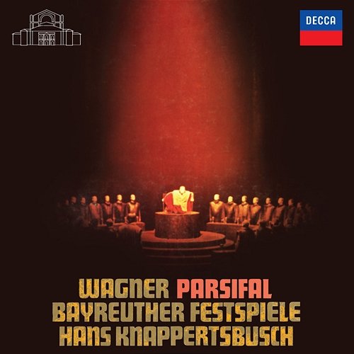 Wagner: Parsifal – 1962 Recording Jess Thomas, George London, Gustav Neidlinger, Irene Dalis, Bayreuther Festspielchor, Bayreuther Festspielorchester, Hans Knappertsbusch