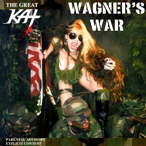 Wagner's War Great Kat