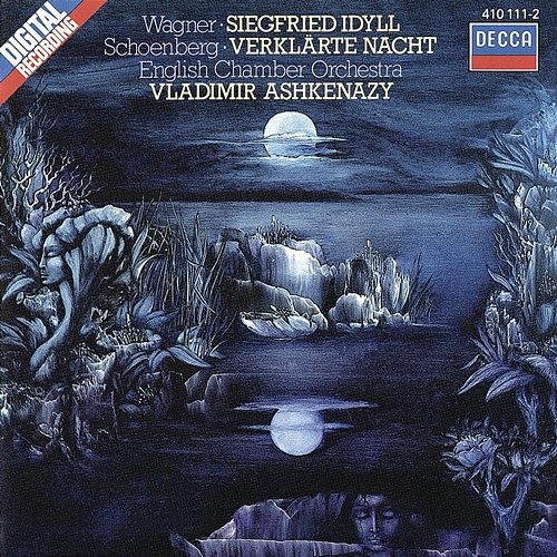 Wagner: Siegfried Idyll / Schoenberg: Verklärte Nacht Vladimir Ashkenazy, English Chamber Orchestra