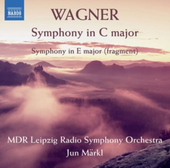 Wagner: Symphony in E major; Symphony in C major Markl Jun