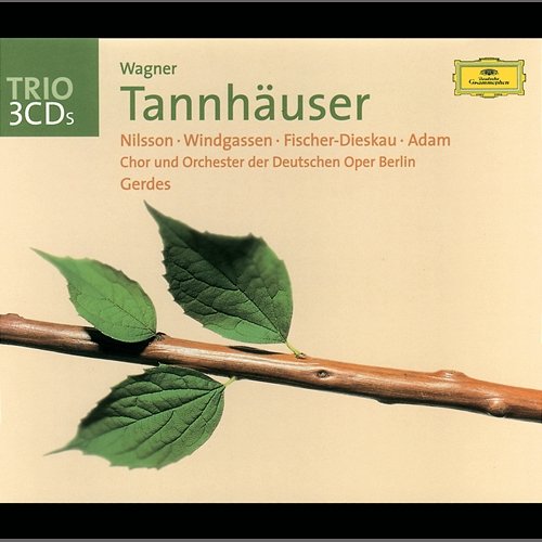 Wagner: Tannhäuser Orchester der Deutschen Oper Berlin, Otto Gerdes