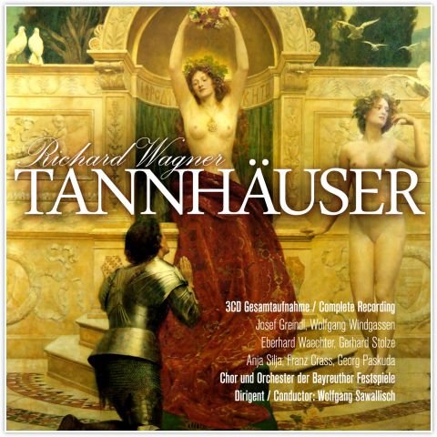 Wagner: Tannhauser. Complete Recording Windgassen Wolfgang, Greindl Josef, Waechter Eberhard, Silja Anja