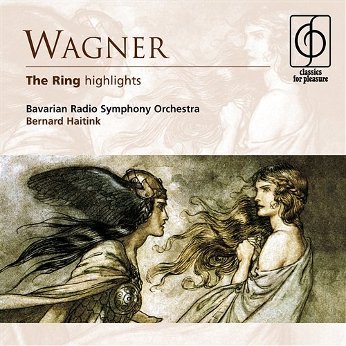 Wagner: The Ring (highlights) Bernard Haitink