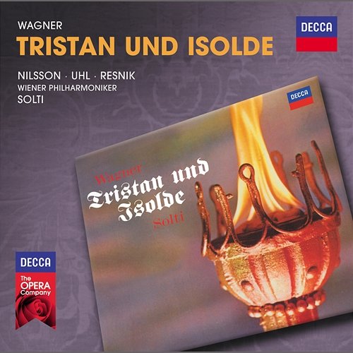 Wagner: Tristan Und Isolde Birgit Nilsson, Fritz Uhl, Regina Resnik, Arnold van Mill, Tom Krause, Wiener Philharmoniker, Sir Georg Solti