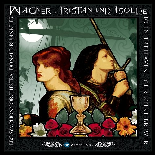 Wagner : Tristan und Isolde Christine Brewer, John Treleaven, Donald Runnicles & BBC Symphony Orchestra