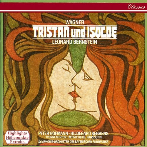 Wagner: Tristan und Isolde, WWV 90 / Act 1 - "Weh, ach wehe! Dies zu dulden" - "Wie lachend sie mir Liedern singen" Hildegard Behrens, Yvonne Minton, Chor des Bayerischen Rundfunks, Symphonieorchester des Bayerischen Rundfunks, Leonard Bernstein