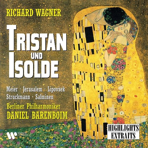 Wagner: Tristan und Isolde (Highlights) Daniel Barenboim feat. Falk Struckmann, Marjana Lipovšek, Matti Salminen, Siegfried Jerusalem, Waltraud Meier
