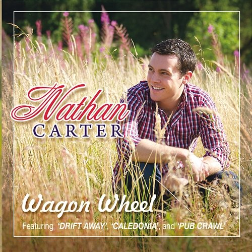 Wagon Wheel Nathan Carter