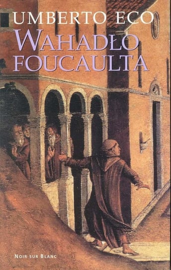 Wahadło Foucaulta Eco Umberto