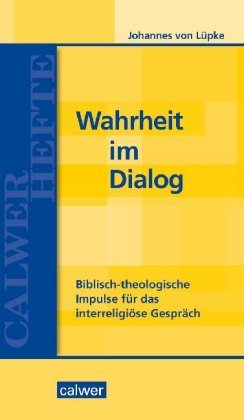 Wahrheit im Dialog Calwer