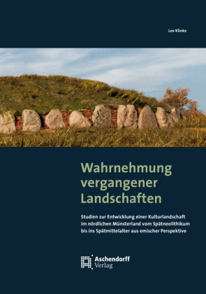 Wahrnehmung vergangener Landschaften Aschendorff Verlag
