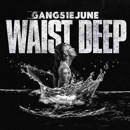 Waist Deep 51 June