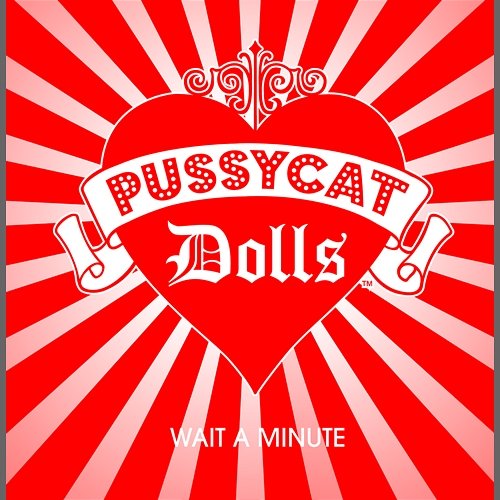 Wait A Minute The Pussycat Dolls feat. Timbaland