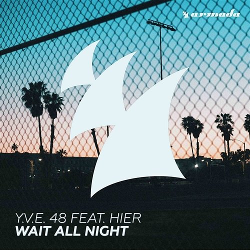 Wait All Night Y.V.E. 48 feat. HIER