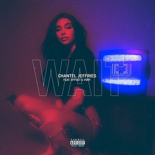 Wait Chantel Jeffries feat. Offset, Vory