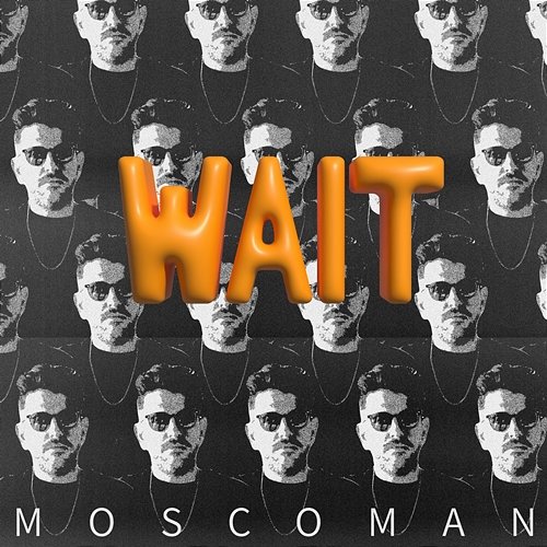 Wait Moscoman