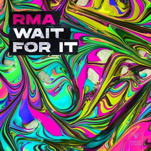 Wait For It RMA