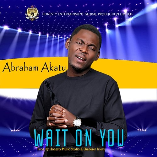 Wait On You Abraham Akatu