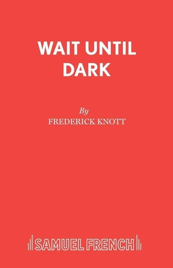 Wait Until Dark Knott Frederick