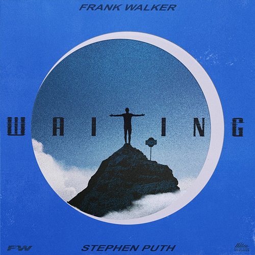 Waiting Frank Walker feat. Stephen Puth
