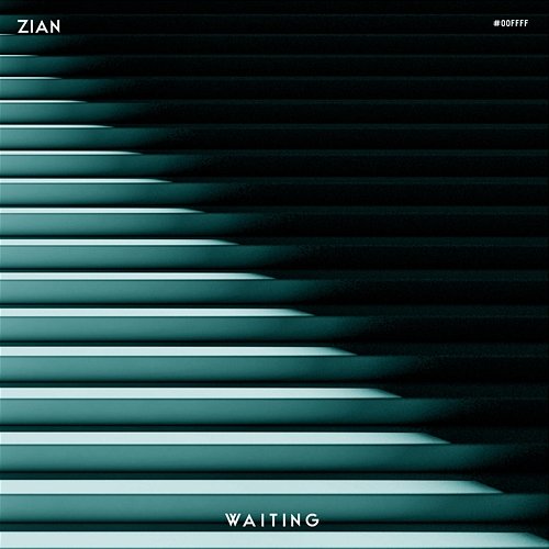 Waiting ZIAN