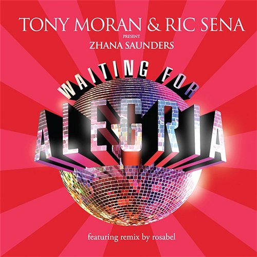 Waiting For Alegria Tony Moran & Rick Sena present Zhana Saunders