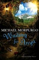 Waiting for Anya Morpurgo Michael