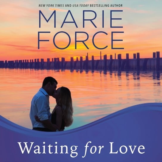 Waiting for Love Force Marie, Holly Fielding