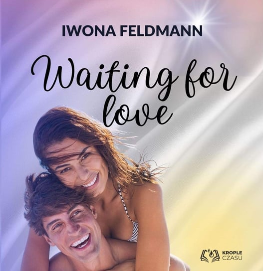 Waiting for love Feldmann Iwona