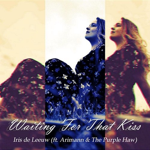 Waiting For That Kiss Iris De Leeuw feat. Arimann, The Purple Haw
