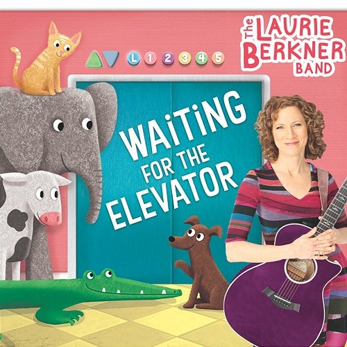 Waiting For The Elevator The Laurie Berkner Band