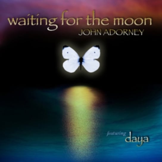 Waiting for the Moon John Adorney