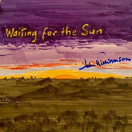 Waiting For The Sun John Williamson feat. Ami Williamson