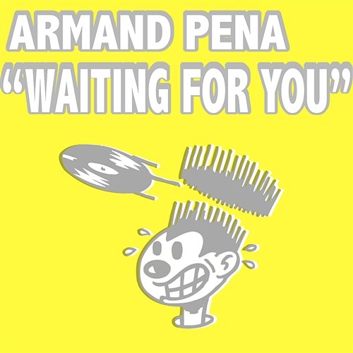 Waiting For You Armand Pena