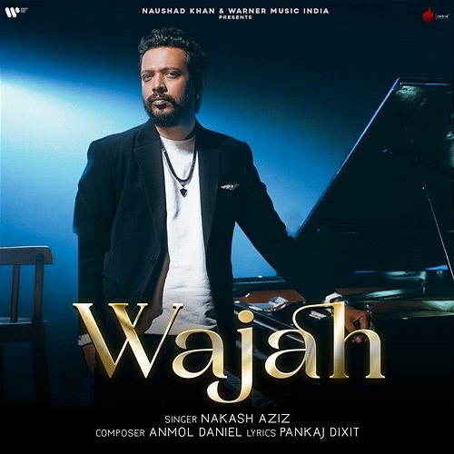 Wajah Anmol Daniel, Nakash Aziz