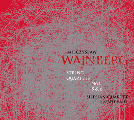 Wajnberg: Kwartety Smyczkowe. Volume 7 Kwartet Śląski