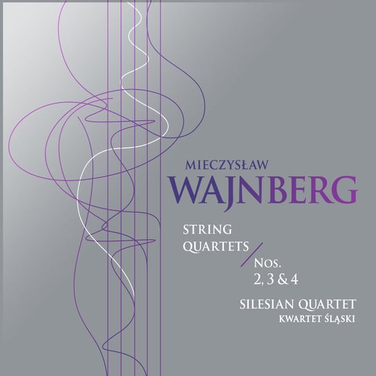 Wajnberg: String Quarters 2,3,4 Kwartet Śląski, Krzeszowiec Szymon, Kubica Arkadiusz, Syrnicki Łukasz, Janosik Piotr