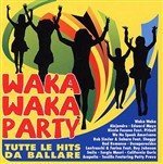 Waka Waka Party Various Artists