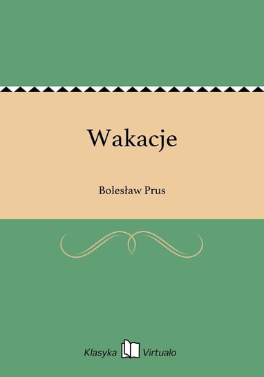 Wakacje Prus Bolesław