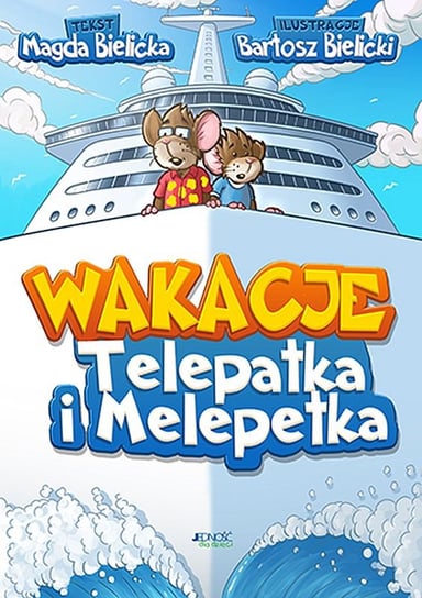 Wakacje Telepatka i Melepetka Bielicka Magda
