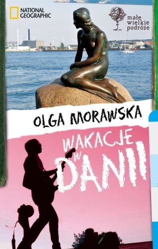 Wakacje w Danii Morawska Olga
