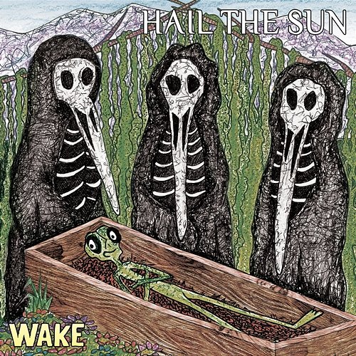 Wake Hail the Sun