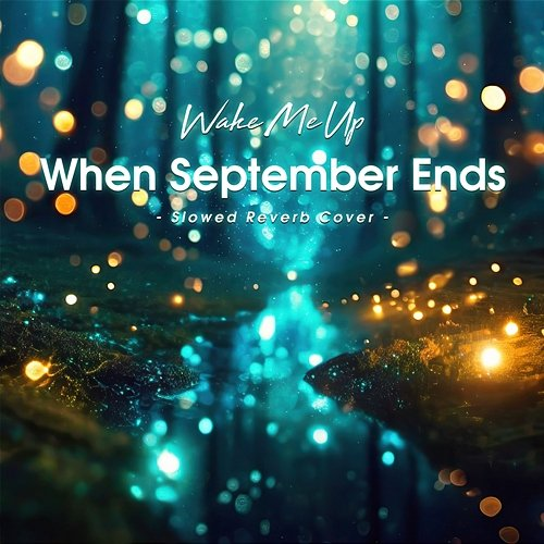 Wake Me Up When September Ends Miniz
