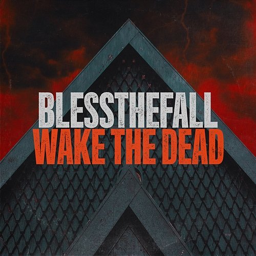 Wake the Dead blessthefall