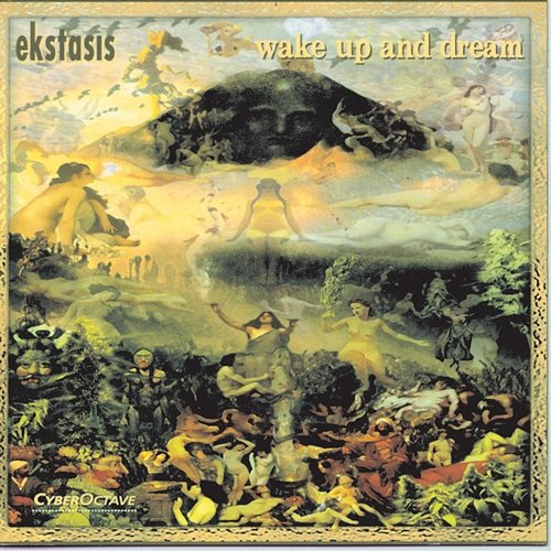 Wake Up And Dream Ekstasis